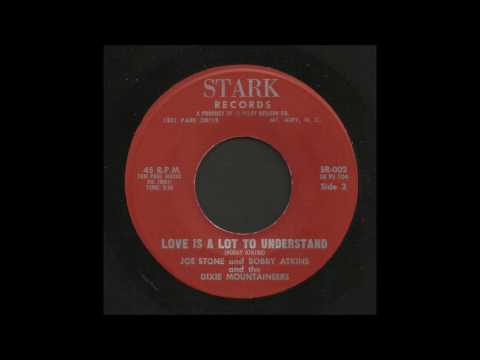 Joe Stone & Bobby Atkins - Love Is A Lot To Understand - Bluegrass 45