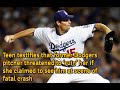 Teen testifies that former Dodgers pitcher threatened to ‘ruin’ her if she claimed to see him