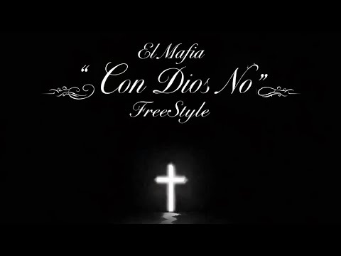 El Mafia “Con Dios No” (FREESTYLE) PG-13