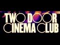 Two Door Cinema Club - Sun (Lyrics In ...