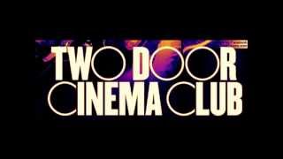Two Door Cinema Club - Sun (Lyrics In Description)