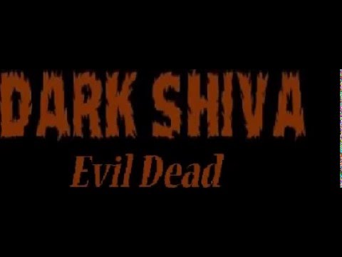 Dark Shiva - Evil Dead