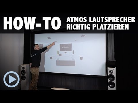How-To: Atmos Lautsprecher richtig platzieren