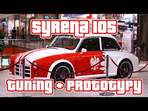 Syrena 105 | Królowa Szos - Tuning & Prototypy 2015 + New Warsaw - Nowa Warszawa