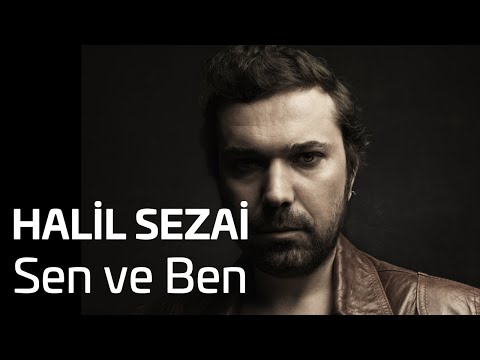 Halil Sezai - Sen ve Ben (Official Audio)