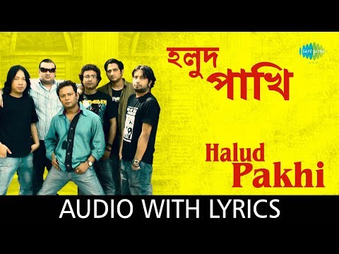 Halud Pakhi with lyrics | Cactus | HD Video
