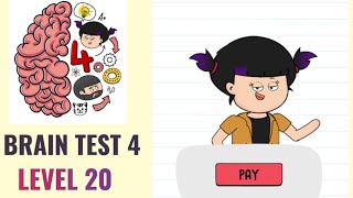 🧠 Brain Test 4 Level 20 | Alright enough free fun Time to pay me 1000 dollars to continue |