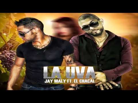 Jay Maly Ft El Chacal - La Uva (Prod. Jerry & Dj Unic) Mas+Music ★ESTRENO MUNDIAL 2013★