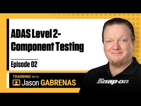 ADAS Level 2 - Component Testing - Snap-on Live Training Episode 02
