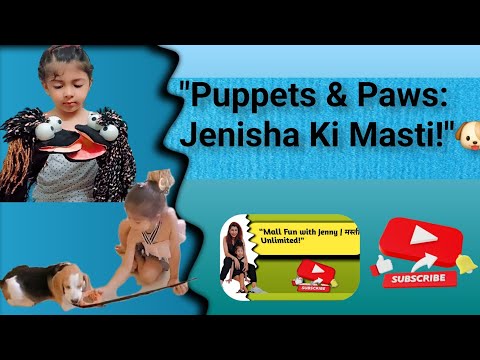 "Jenisha Ki Puppet Aur Doggy Ke Saath Masti 🐶 | Fun Times!"