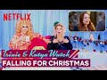 Drag Queens Trixie Mattel & Katya React to Falling For Christmas | I Like to Watch | Netflix