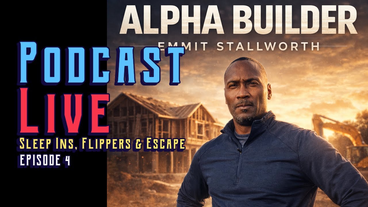 The Alpha Builder Show - Sleep Ins, Flippers & Escape Velocity