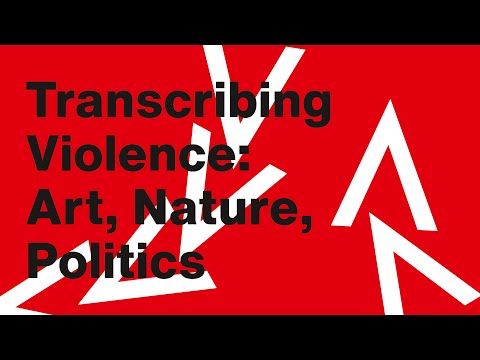 Video Thumbnail: Symposium „Gewalt umschreiben: Kunst, Natur, Politik“