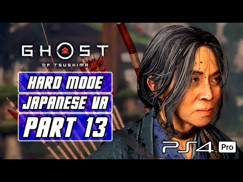 Ghost of Tsushima - Gameplay Walkthrough Part 13 [Hard Mode, Japanese Voices, PS4 PRO]
