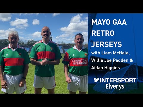 Mayo GAA Retro Jerseys | with Liam McHale, Willie Joe Padden and Aidan Higgins