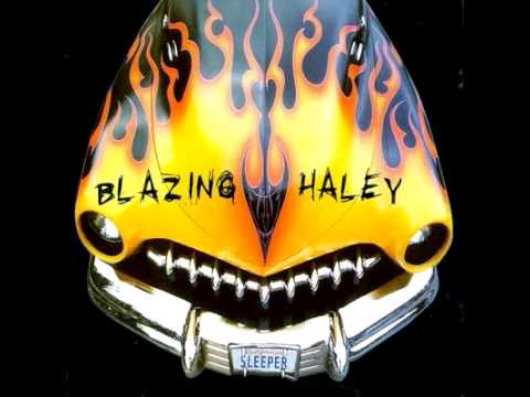 Blazing Haley / End Of The Line