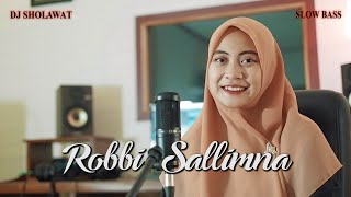 Download lagu DJ SHOLAWAT ROBBI SALLIMNA - Ella Fitriyani mp3