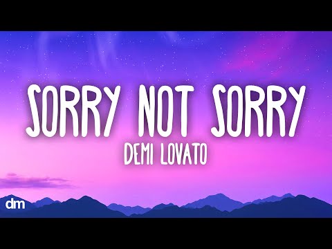 Demi Lovato - Sorry Not Sorry (Lyrics)
