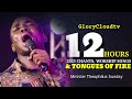 2023 12 HOURS WITH MIN THEOPHILUS SUNDAY | WORSHIP | CHANTS | TONGUES | GLORYCLOUDTV
