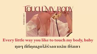 [THAISUB] Touch My Body - Mariah Carey (+18)