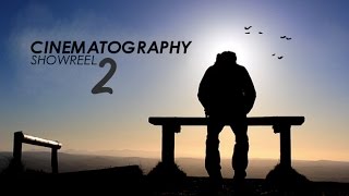 Cinematography Showreel 2