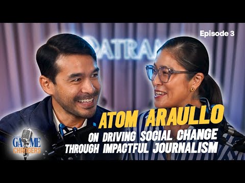 ATRAM Game Changers Episode 3: Atom Araullo on Driving Social Change Through Impactful Journalism
