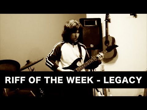 Riff of the week Legacy - What is it?