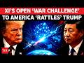 China S Open War Dare To US Spooks Trump Xi Jinping Builds BRICS Arab Bloc Against Washington