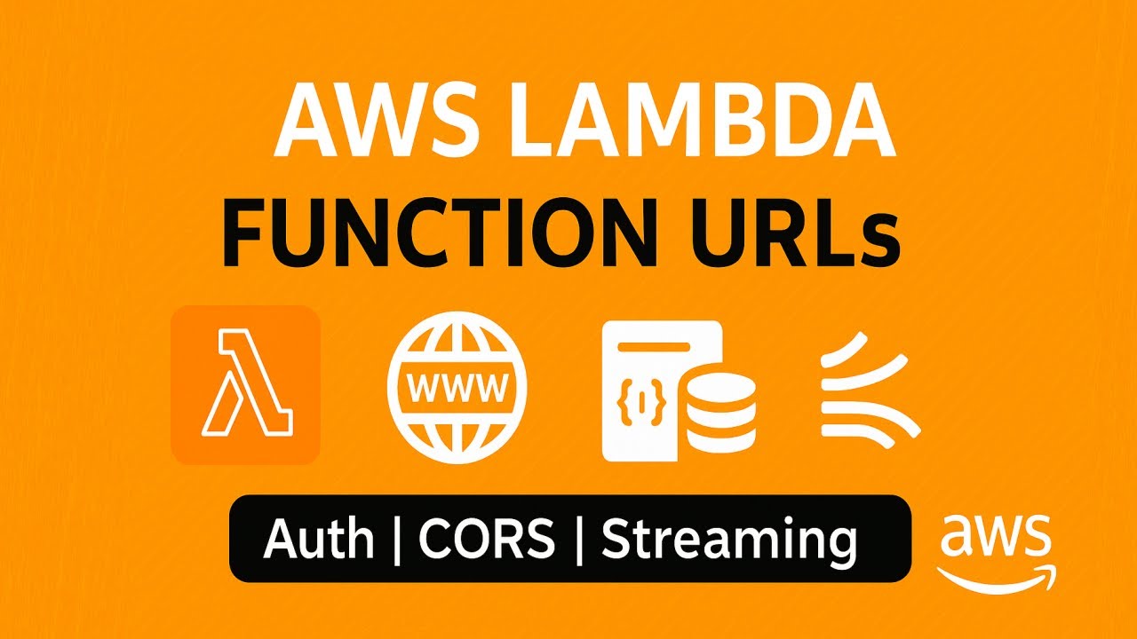 AWS Lambda Function URLs Explained | Auth Modes, CORS & Response Streaming
