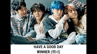 Download lagu WINNER (위너) - 'HAVE A GOOD DAY' (Color Coded Lyrics) [HAN/ROM/ENG] mp3