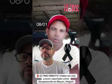 Hallan sin vida a joven de Mayari en Sagua de  Tánamo