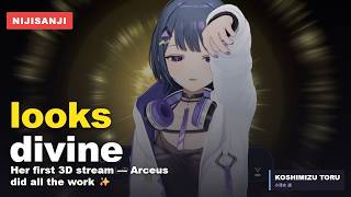 Her first nijisanji 3D stream — and Arceus made it divine. ✨ | Koshimizu Toru [NIJISANJI]