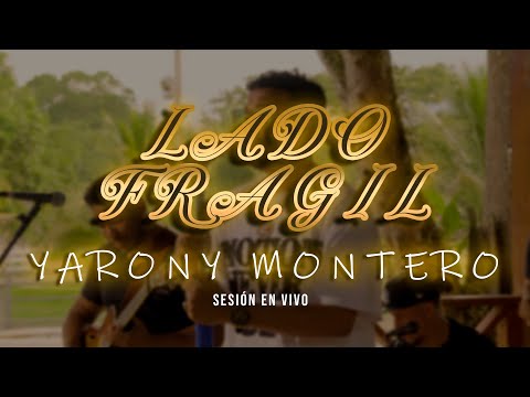 Yarony Montero - Lado Frágil