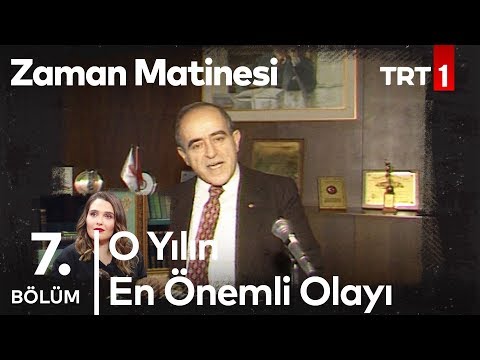 1986 Yılında Türkiye - Zaman Matinesi 7. Bölüm