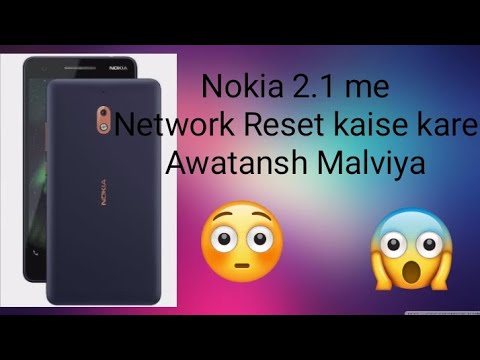 Nokia 2.1 me Network Reset kaise kare | Awatansh Malviya