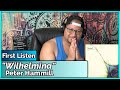 Peter Hammill- Wilhelmina (REACTION//DISCUSSION)