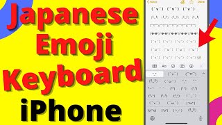 How To Enable Japanese Emoji Keyboard On Your iPhone