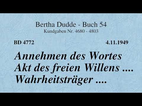 BD 4772 - ANNEHMEN DES WORTES AKT DES FREIEN WILLENS .... WAHRHEITSTRÄGER ....