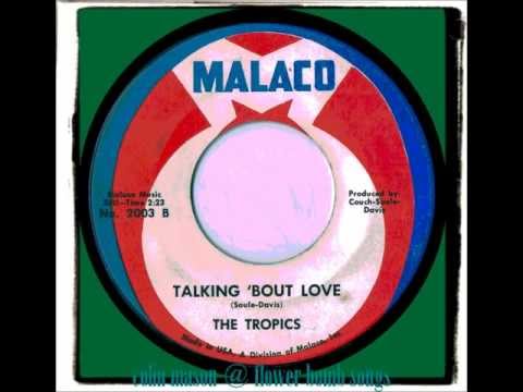 TROPICS - TALKING 'BOUT LOVE