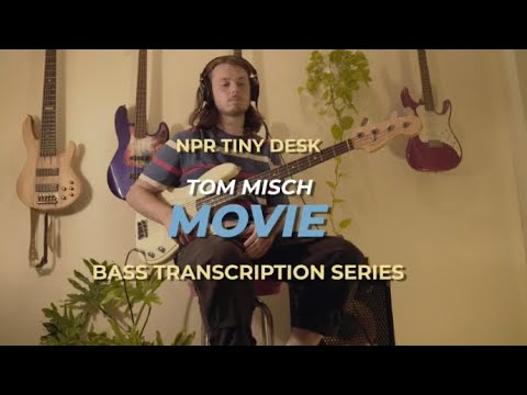 Movie by Tom Misch - NPR Tiny Desk Bass Transcription