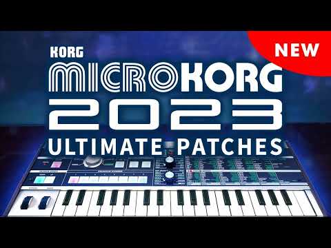 Ultimate Patches releases new "microKORG 2023 Ultimate Patches" Presets