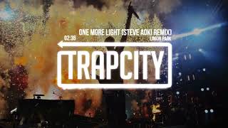 Linkin Park - One More Light (Steve Aoki &quot;Chester Forever&quot; Remix)