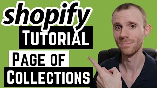 Create a Page of Collections Shopify Tutorial (2021)