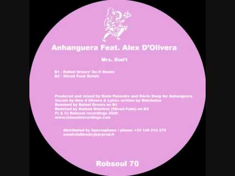 Anhanguera feat.Alex D'Olivera - Mrs.Don't - Sliced Funk remix (Robsoul)