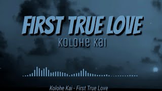 First True Love Kolohe Kai Karaoke version