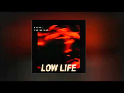 Future - Low Life ft. The Weeknd ( 1 hour loop)