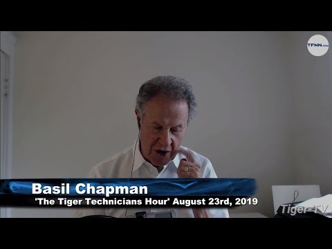 August 23rd, The Tiger Technician's Hour with Basil Chapman #2 - 2019