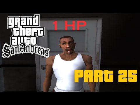 GTA: San Andreas - One-Hit KO playthrough - Part 25