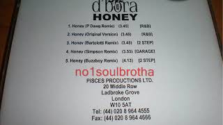 D'Bora "Honey" (P Dawg Remix) (Indie 90's R&B)
