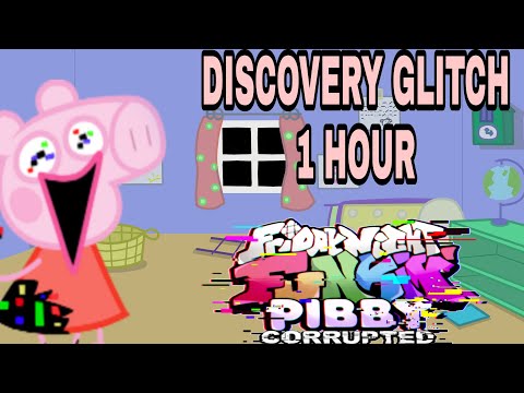 Discovery Glitch Song 1 Hour || FNF Vs Peppa Pig Glitch